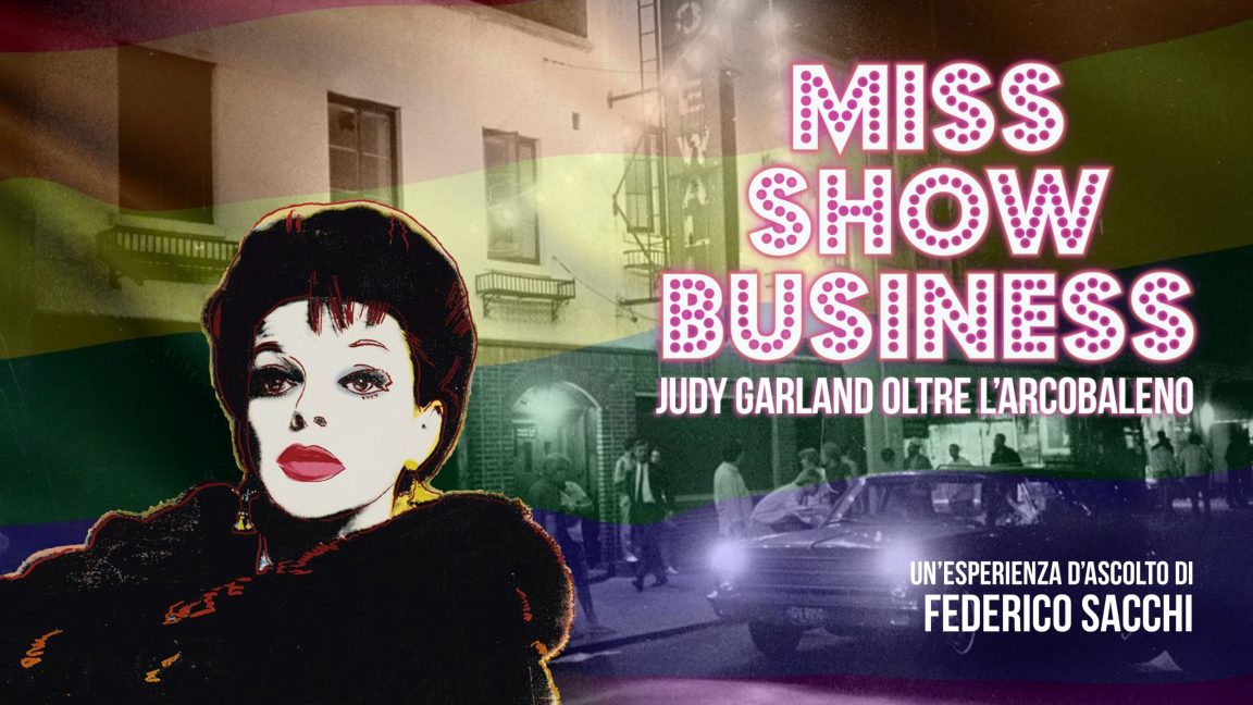 Miss Show Business – Judy Garland oltre l’arcobaleno