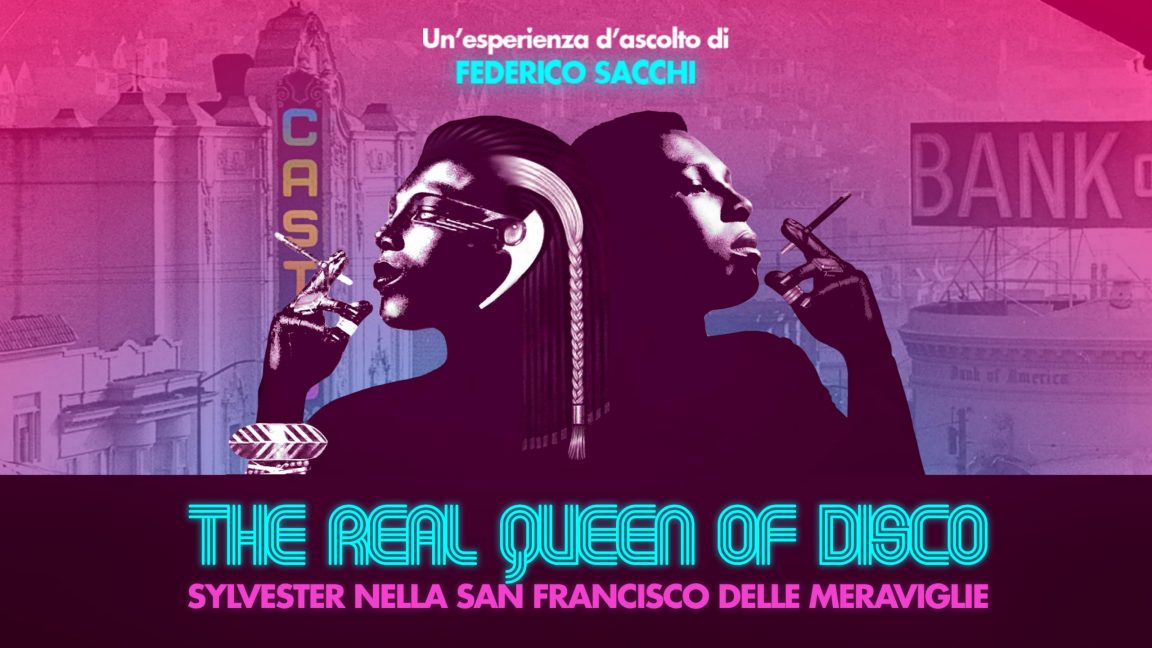 The Real Queen of Disco – Sylvester nella San Francisco delle Meraviglie
