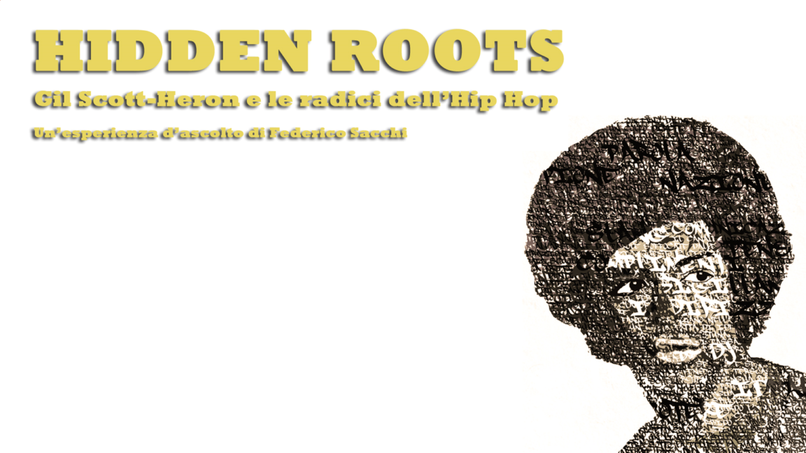 Hidden Roots – Gil Scott-Heron e le radici dell’Hip Hop